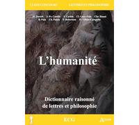 L'humanité: Dictionnaire raisonné de lettres et philosophie