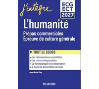 L'humanité ECG-ECT: Prépas commerciales ; Epreuve de culture générale