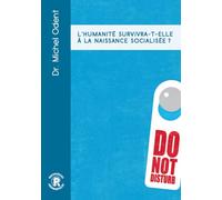 L'Humanité survivra-t-elle à la naissance socialisée ?
