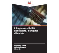 L'hypersensibilité dentinaire, l'énigme dévoilée
