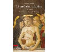 Li amò sino alla fine. Via Crucis