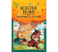 Li Chen Detective Beans: Adventures in Cat Town (Copertina rigida)