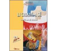 Li chiamò a sé. Sussidio per gli educatori. Anno 1. Vocazione