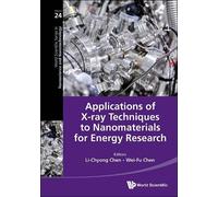 Li-chyong Chen Applications Of X-ray Techniques To Nanomateri (Copertina rigida)