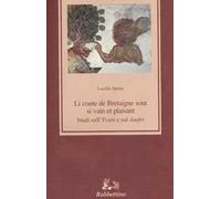Li conte de Bretaigne sont si vain et plaisant. Studi sull'"Yvain" e sul "Jaufre"
