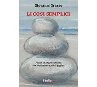 Li cosi semplici. Testo siciliano e italiano