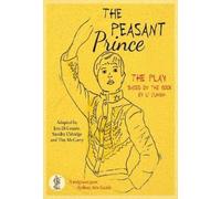 Li Cunxin The Peasant Prince: the play (Tascabile)