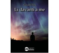 Lì davanti a me - [LFA Publisher]