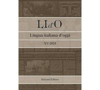 LI d'O. Lingua italiana d'oggi (2018) (Vol. 15)