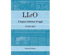 LI d'O. Lingua italiana d'oggi (2021) (Vol. 18)