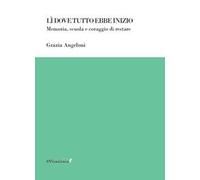 Lì dove tutto ebbe inizio. Memoria, scuola e coraggio di restare