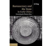 Li Feng Bureaucracy and the State in Early China (Tascabile)