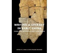 Li Feng David P Writing & Literacy in Early China: Studies from the (Tascabile)