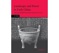 Li Feng Landscape and Power in Early China (Tascabile)