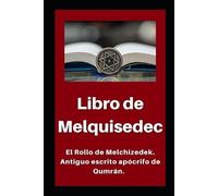 Li Hallado En Las Cuevas del Mar Muerto Libro de Melquisedec (Tascabile)