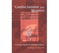 Li-Hsiang Lisa Rosenlee Confucianism and Women (Tascabile)