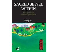Li-Ing Wu Sacred Jewel Within (Tascabile)