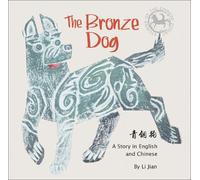 Li Jian The Bronze Dog (Copertina rigida) Stories Of The Chinese Zodiac
