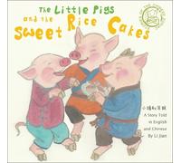 Li Jian The Little Pigs and the Sweet Rice Cakes (Copertina rigida)