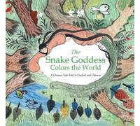 Li Jian The Snake Goddess Colors the World (Copertina rigida)