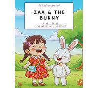 Li’l adventures of Zaa and the bunny: A magical colouring journey