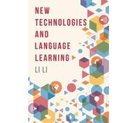 Li Li New Technologies and Language Learning (Tascabile)