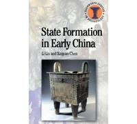 Li Liu Xingcan Chen State Formation in Early China (Tascabile)
