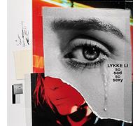 Li, Lykke - So Sad So Sexy