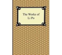 Li Po The Works of Li Po (Tascabile)