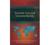 Li Qu Concrete Time and Concrete Eternity (Tascabile)