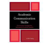Li-Shih Huang Academic Communication Skills (Tascabile)
