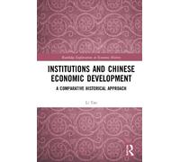 Li Tan Institutions and Chinese Economic Development (Tascabile)