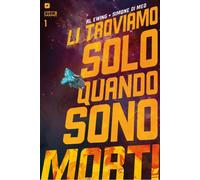 LI TROVIAMO SOLO QUANDO SONO MORTI 1