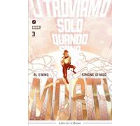 Li troviamo solo quando sono morti. Vol. 3: L' anima