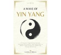 Li Wen A Wave of Yin Yang (Tascabile)