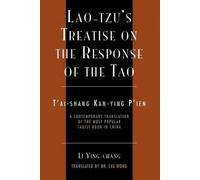 Li Ying-Chang Lao-Tzu's Treatise on the Response of the Tao (Tascabile)