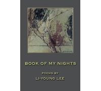 Li-Young Lee Book of My Nights (Tascabile) American Poets Continuum