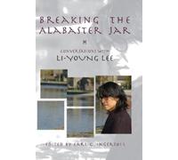 Li-Young Lee Breaking the Alabaster Jar (Tascabile) American Reader Series