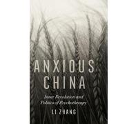 Li Zhang Anxious China (Copertina rigida)