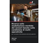 Li Zhu Wei Jun Ricerca sulla modellazione morbida dei sensori basata (Tascabile)