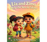 Lia and Zimo Help the World Shine