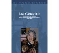 Lia Cerrito. Missionaria del Vangelo nella Chiesa italiana del Novecento (1923-1999)