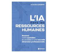 L'IA dans les Ressources Humaines: Boostez votre quotidien et accédez à une nouvelle dimension professionnelle