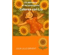 Lía descubre - Cuaderno de colorear: Colorea con Lía