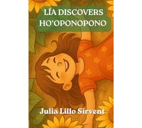 Lía Discovers Ho’oponopono