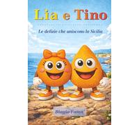 Lia e Tino - Le delizie che uniscono la Sicilia