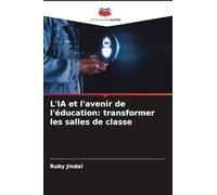 L'IA et l'avenir de l'éducation: transformer les salles de classe