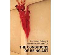 Lia Gangitano, Jeannine Tang The Conditions of Being Art (Tascabile)