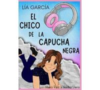 Lía García: el chico de la capucha negra