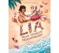 Lia - Meine allerbeste Meerjungfreundin: Bilderbuch mit Glitzerfolie ab 4 Jahren